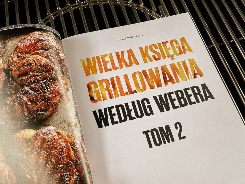 Wielka księga grillowania wg. Webera tom II Wielka księga grillowania wg. Webera tom II